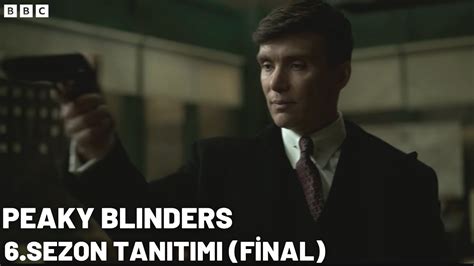 Peaky Blinders Sezon Tan T M F Nal Sezonu Youtube