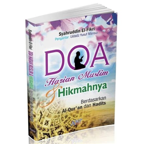 Jual Buku Doa Harian Muslim Dan Hikmahnya Berdasarkan Al Quran Dan