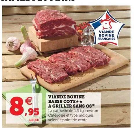 Promo Viande Bovine Basse C Te Griller Sans Os Chez Super U