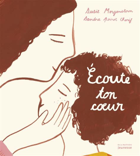 Ecoute ton coeur - Susie Morgenstern