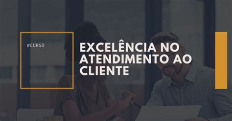 Curso Excelência no Atendimento ao Cliente em Salvador Sympla