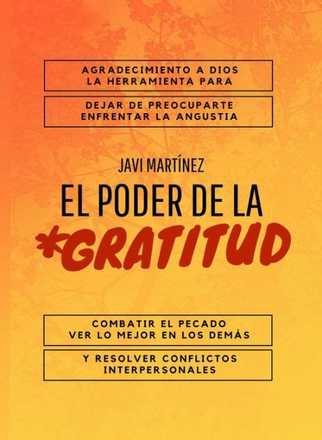 El Poder De La Gratitud Agradecimiento A Dios La Herramienta Para