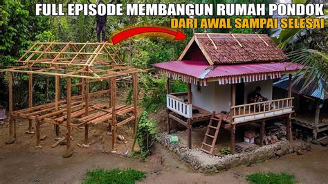 VIDIO LENGKAP MEMBANGUN RUMAH PONDOK KEBUN IMPIAN DARI AWAL SAMPAI