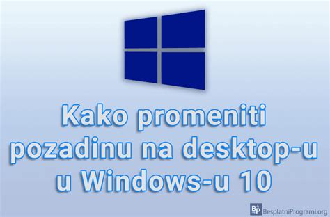 Kako Promeniti Pozadinu Na Desktop U U Windows U