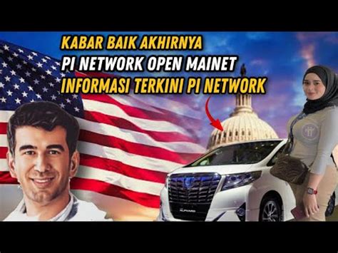 KABAR BAIK AKHIRNYA PI NETWORK OPEN MAINET INFORMASI TERKINI PI