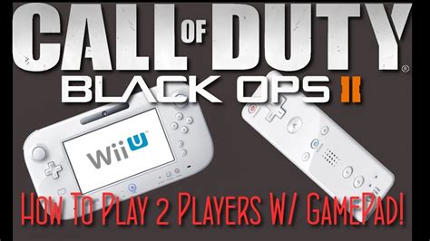 Black Ops Wii U How To Play Players W Gamepad Youtube