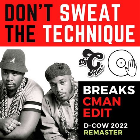 Stream Eric B Rakim Don T Sweat The Technique Cman Edit