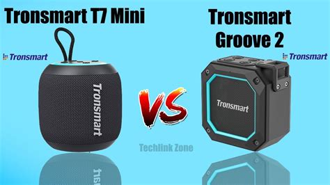 Tronsmart T7 Mini Vs Tronsmart Groove 2 Comparison Which Is Better