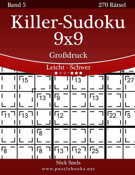 Killer Sudoku 9x9 Großdruck Leicht bis Schwer Band 5 270 Rätsel