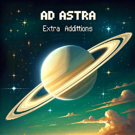 Ad Astra Extra Additions Minecraft Mods CurseForge