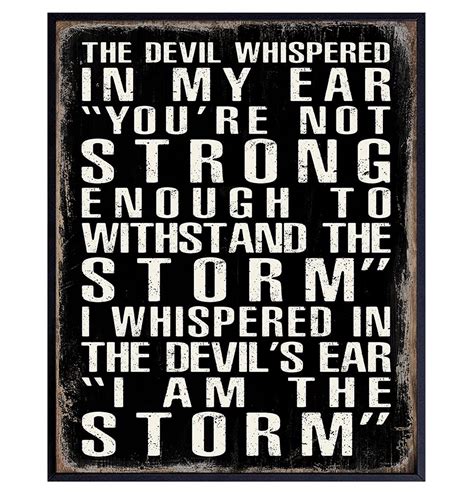 Buy The Devil Whispered In My Ear I Am The Storm Motivational Wall