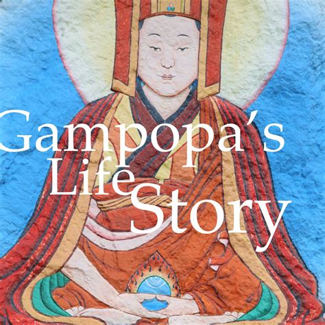 Gampopas Life Story The Ringu Tulku Archive