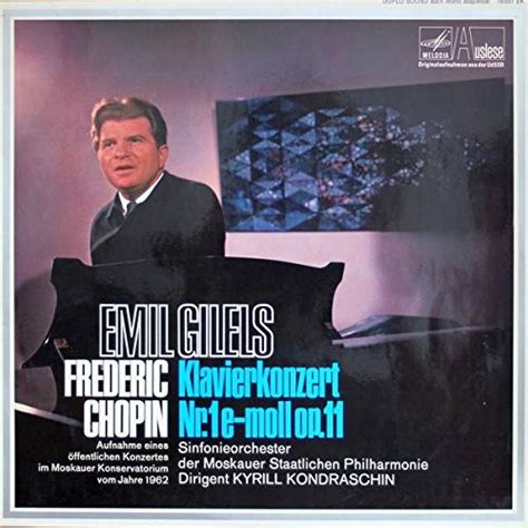 Fr D Ric Chopin Emil Gilels Moscow Philharmonic Orchestra Dirigent