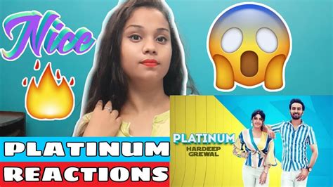 Girl S Reactions On Platinum Song By Hardeep Grewal Gurlez Akhtar