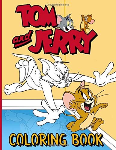 Tom And Jerry Coloring Book Great T Adult Coloring Books For Men And Women By Reece Pearce