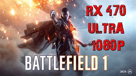 Battlefield 1 Amd Rx 470 Ultra 1080p Youtube