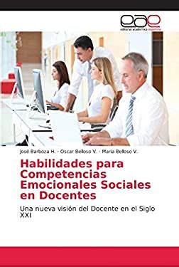 Habilidades Para Competencias Emocionales Sociales En Docentes Una