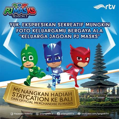 Lomba Foto Keluarga PJ Masks Berhadiah Staycation Ke Bali