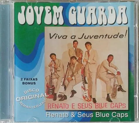 Cd Renato E Seus Blue Caps Viva A Juventude Lacrado Raro Parcelamento