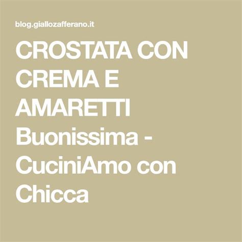 Crostata Con Crema E Amaretti Buonissima Ricetta Amaretti Crostata