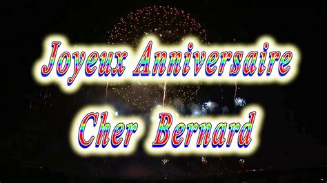 Joyeux Anniversaire Bernard Youtube