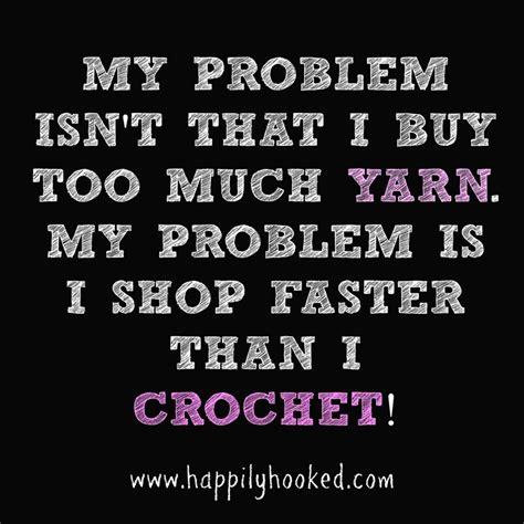 Funny Crocheting Quotes Crochet Humor Knitting Humor