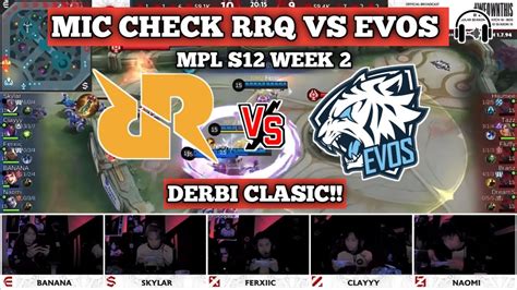 Mic Check Rrq Vs Evos Legends Mpl S Week Day Mobile Legends