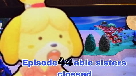 Animal Crossing New Horizons Episode 44 Able Sisters Clossed Youtube