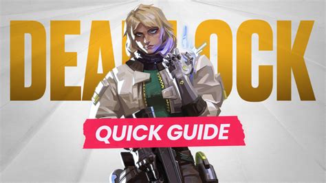 Deadlock Quick Guide Abilities Tips And Tricks For Beginners Proguides