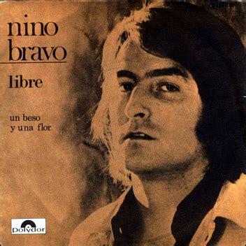 Libre Un Beso Y Una Flor By Nino Bravo Single Polydor 2121 140