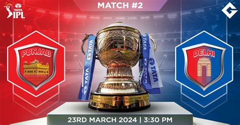 PBKS Vs DC Dream11 Predictions IPL 2024 Match 2