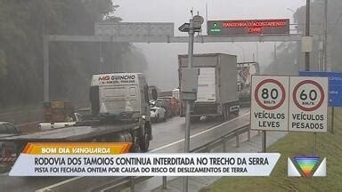 Bom Dia Vanguarda Rodovia Dos Tamoios Continua Interditada No Trecho