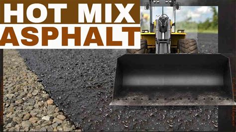 What Is Hot Mix Asphalt Pavement YouTube