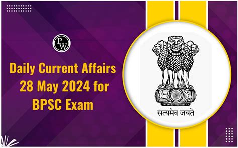 Daily Current Affairs 28 May 2024 BPSC Exam Current Affairs