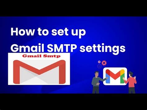 How To Setup Smtp Mail Server For Gmail Smtp Host Gmail Gmail Smtp