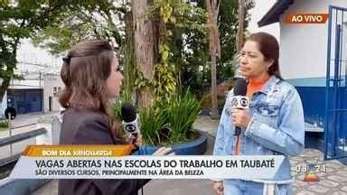 Bom Dia Vanguarda Vagas abertas nas escolas do trabalho em Taubaté