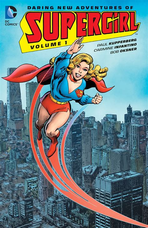 Supergirl The Daring New Adventures Of Supergirl Vol 1 Collected