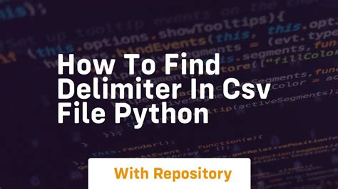 How To Find Delimiter In Csv File Python Youtube