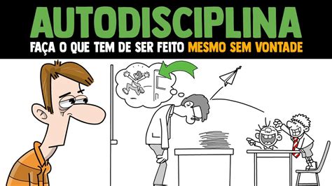 Passos Da Autodisciplina Como Ter Disciplina Para Fazer O Que Deve