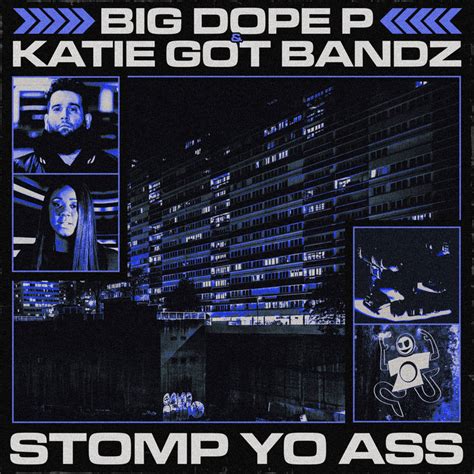 Mtxlt Stomp Yo Ass Big Dope P Katie Got Bandz Big Dope P