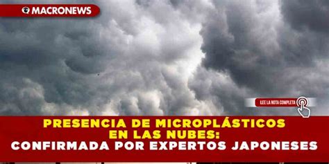 Presencia de Microplásticos en las Nubes Confirmada por Expertos