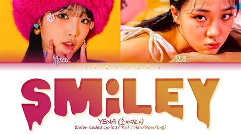 Yena Smiley Lyrics Feat Bibi Color Coded Han Rom