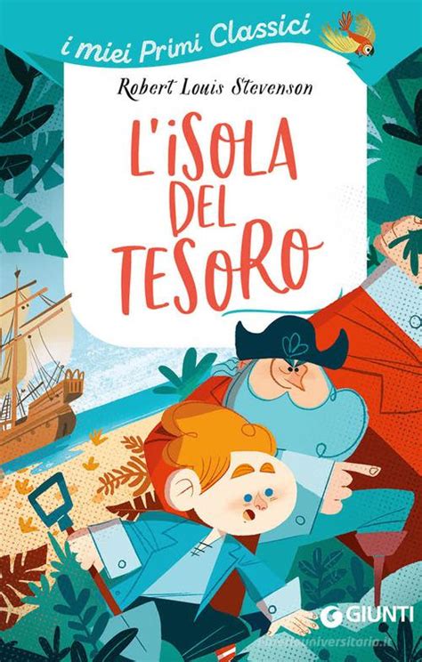 L Isola Del Tesoro Robert Louis Stevenson Libro Giunti Editore I