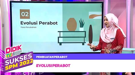 Sukses SPM 2022 Klip Pembuatan Perabot Ting 4 Evolusi