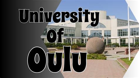 OULU UNIVERSITY | OULU Finland - YouTube