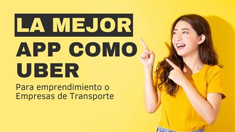 La Mejor App Como Uber App Para Transporte Youtube