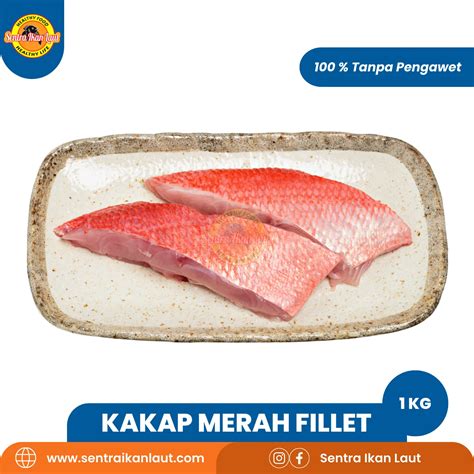 Kakap Merah Fillet Sentra Ikan Laut Fresh Frozen