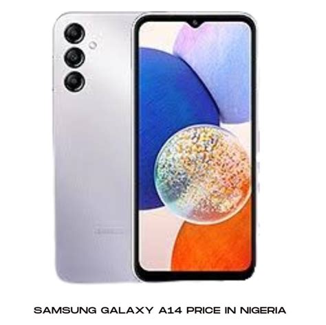 Samsung Galaxy A14 Price In Nigeria 2025 Specs Cost Ng