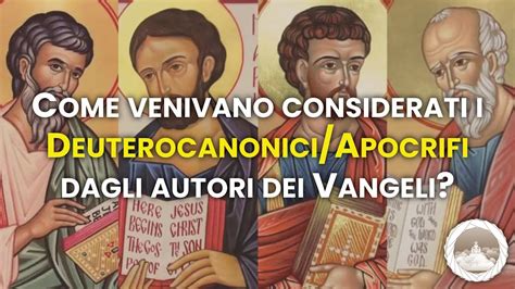 Come Venivano Considerati I Deuterocanonici Apocrifi Dagli Autori Dei