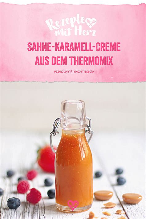 Sahne Karamell Creme Aus Dem Thermomix Rezepte Mit Herz